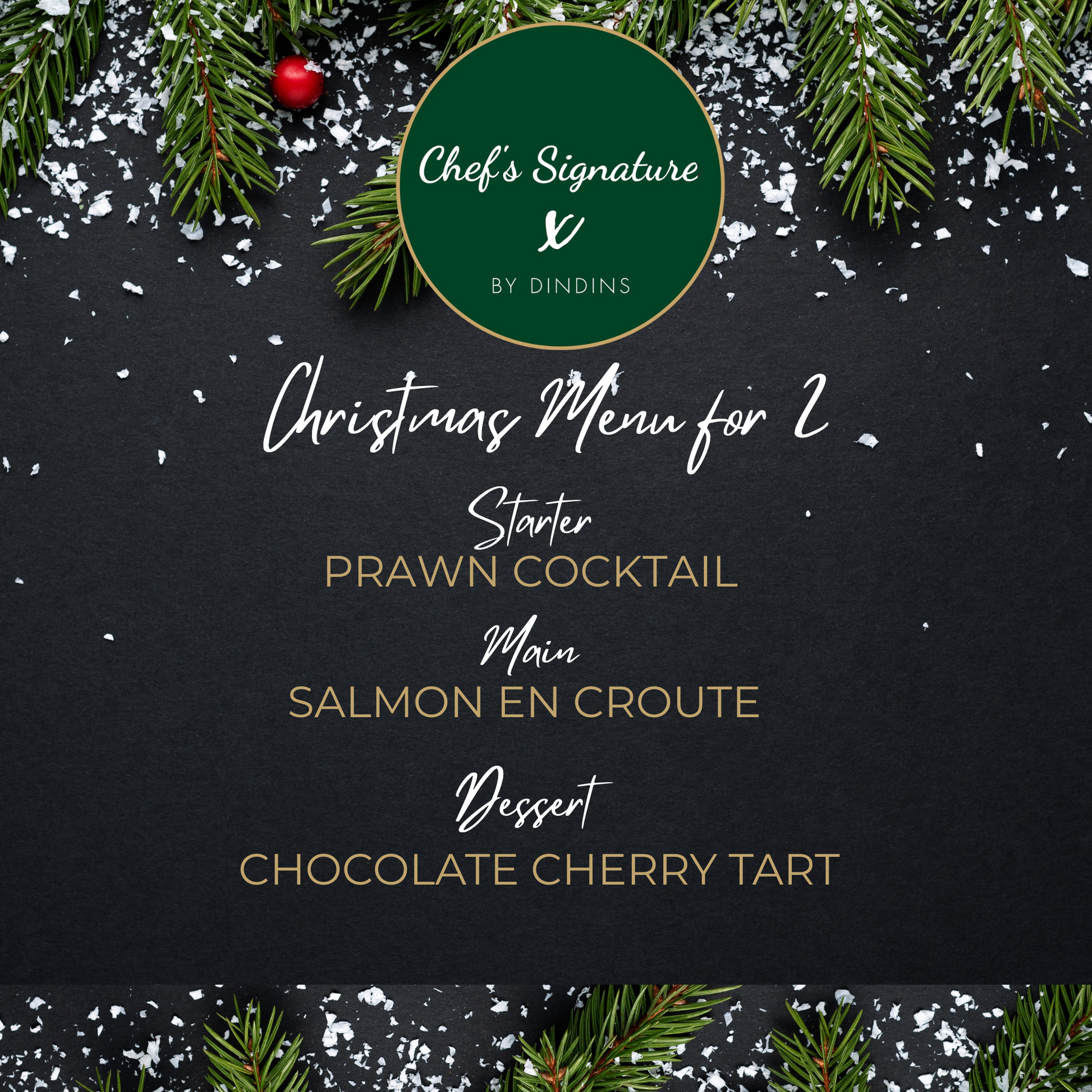 Christmas menu with a black background, greenery, and 'Chef's Signature by Dindins' branding.