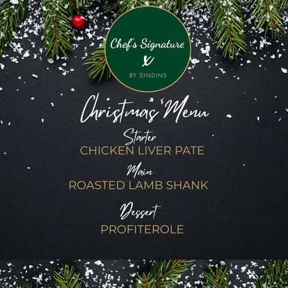 Christmas menu with a black background, greenery, and 'Chef's Signature by Dindins' branding.