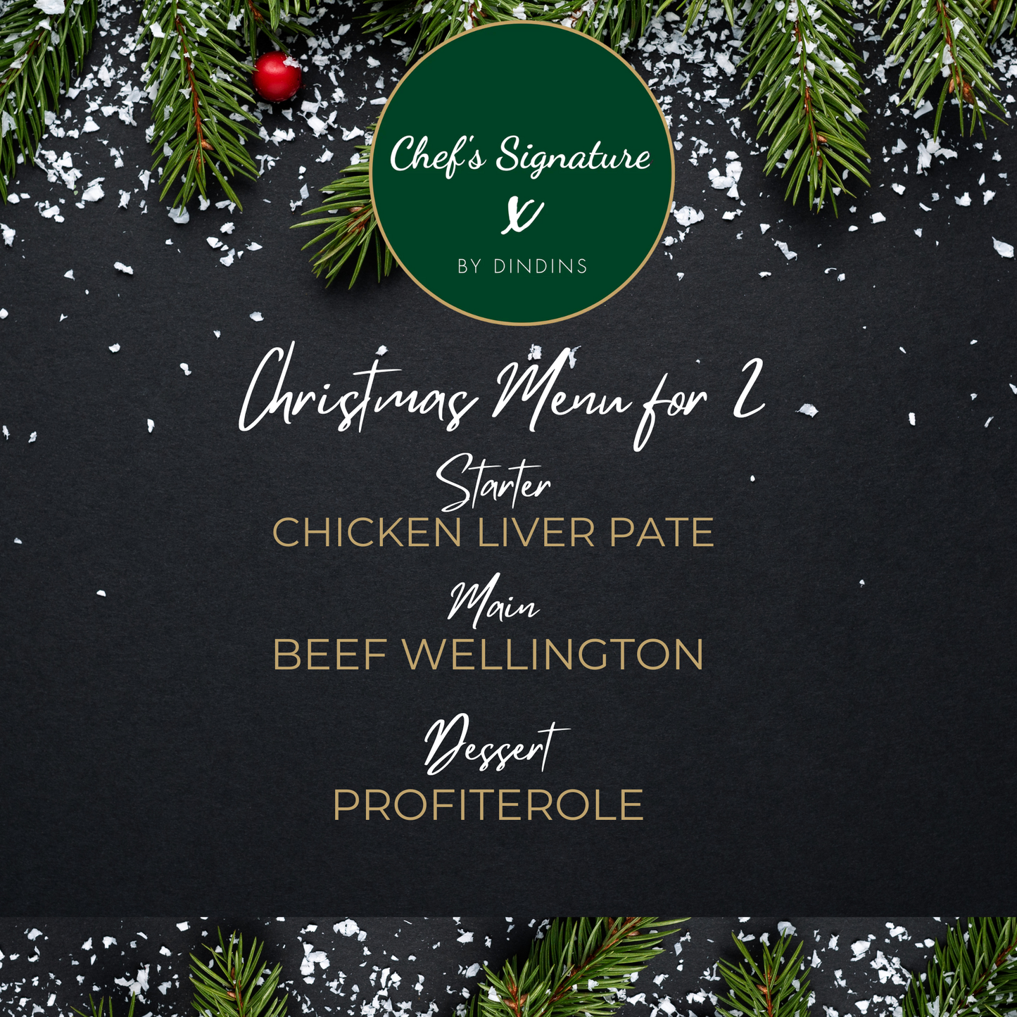 Christmas menu with a black background, greenery, and 'Chef's Signature by Dindins' branding.